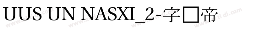 UUS UN NASXI_2字体转换